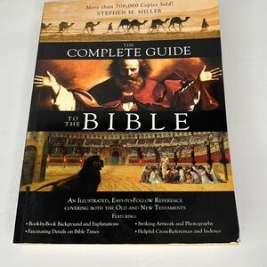 The Complete Guide to the Bible Stephen M. Miller 2007 PB Christian Religious